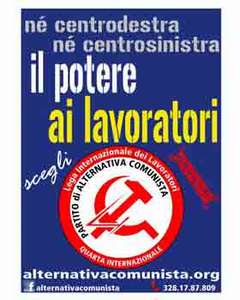 Alternativa comunista alle elezioni politiche per fare gli interessi di lavoratori, precari, cassaintegrati e studenti!