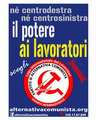 Leggi: Alternativa comunista alle elezioni politiche per fare gli interessi di lavoratori, precari, cassaintegrati e studenti!